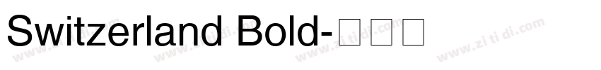 Switzerland Bold字体转换